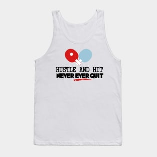 Hustle and hit never ever quit (black) Tank Top